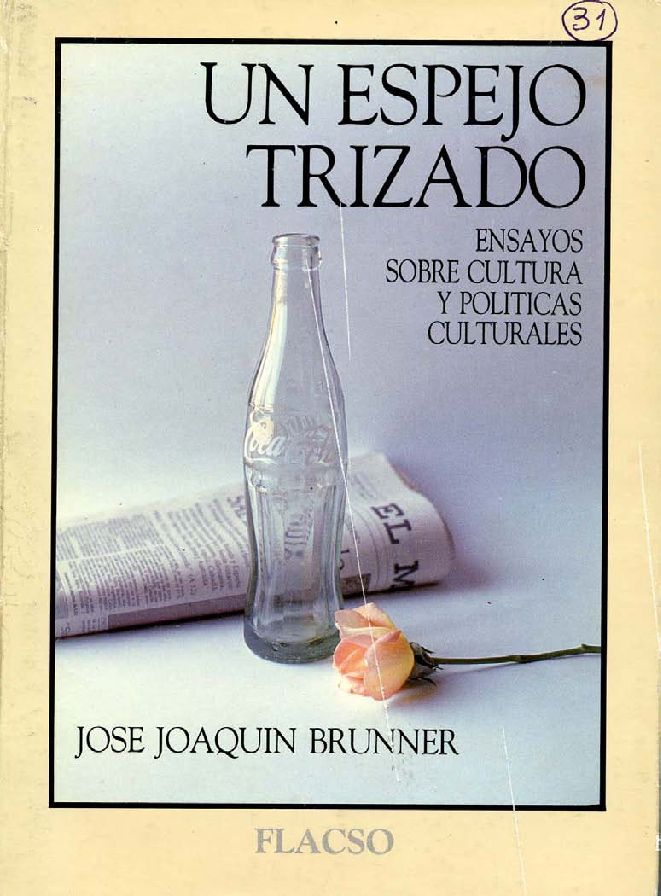 Un espejo trizado. Ensayo sobre cultura y políticas culturales