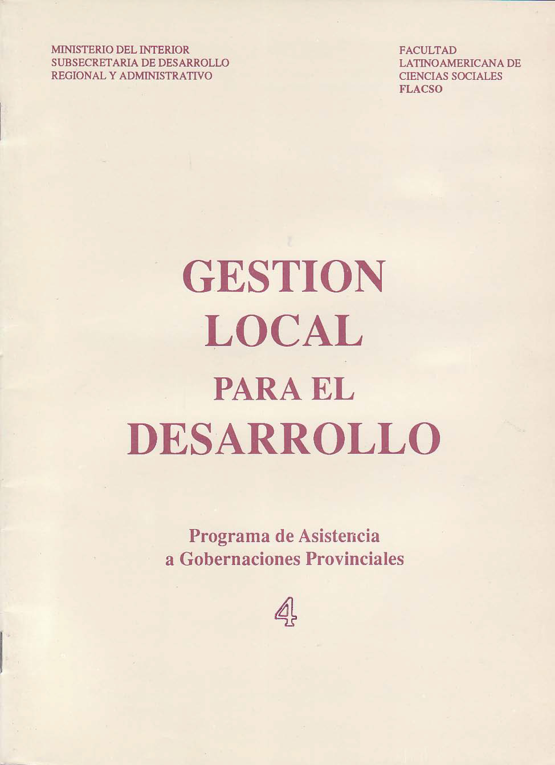 Gestión Local para el Desarrollo. Programa de Asistencia a Gobernaciones Provinciales 4. El financiamiento de la inversión pública regional y municipal: el Fondo Nacional de Desarrollo Regional y Fondo Común Municipal