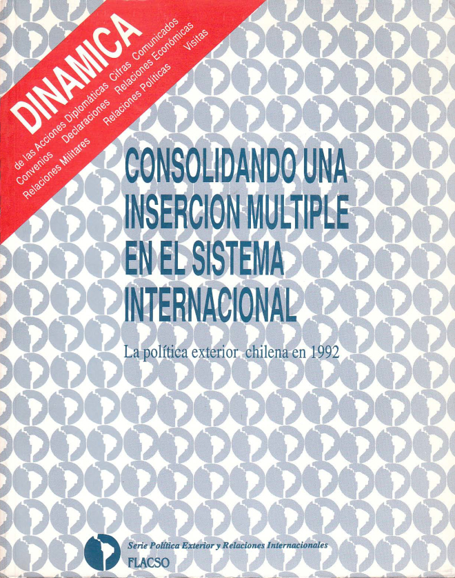 Consolidando una inserción múltiple en el sistema internacional. La política exterior chilena en 1992