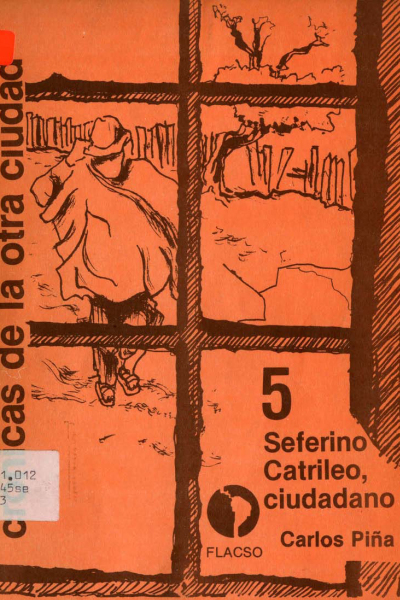 Serie Crónicas de la otra Ciudad N°5. Seferino Catrileo, ciudadano