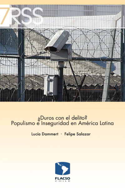 ¿Duros con el delito? Populismo e inseguridad en América Latina