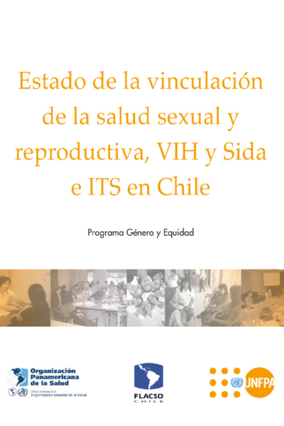 Estado de la vinculación de la salud sexual y reproductiva, VIH y SIDA e ITS en Chile