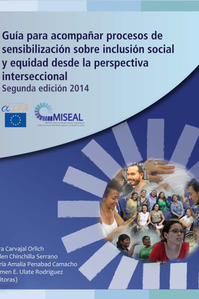 Guía para acompañar procesos de sensibilización sobre inclusión social y equidad desde la perspectiva intersectorial. Segunda edición