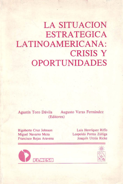 La situación estratégica latinoamericana: crisis y oportunidades