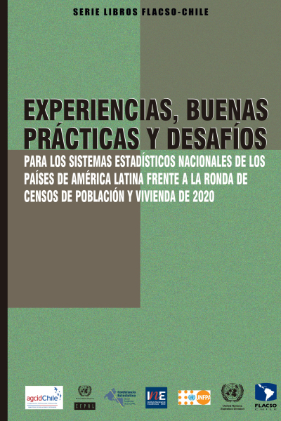 Experiencias, buenas prácticas y desafíos para los sistemas estadísticos nacionales de los países de América Latina frente a la ronda de censos de población y vivienda de 2020