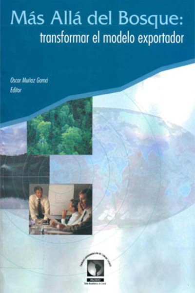 Más allá del bosque: transformar el modelo exportador