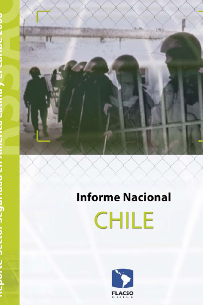 Reporte Sector Seguridad en América Latina y el Caribe 2006. Informe nacional Chile