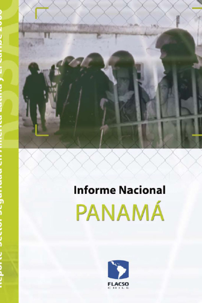 Reporte Sector Seguridad en América Latina y el Caribe 2006. Informe nacional Panamá