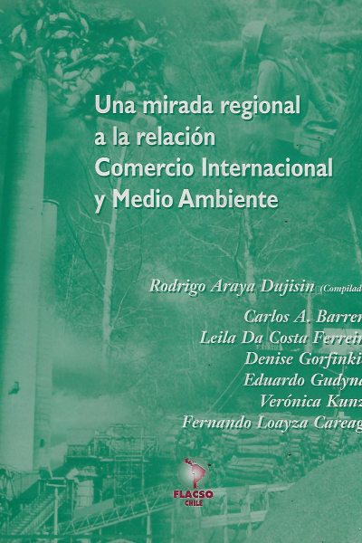 Una mirada regional a la relación comercio internacional y medio ambiente