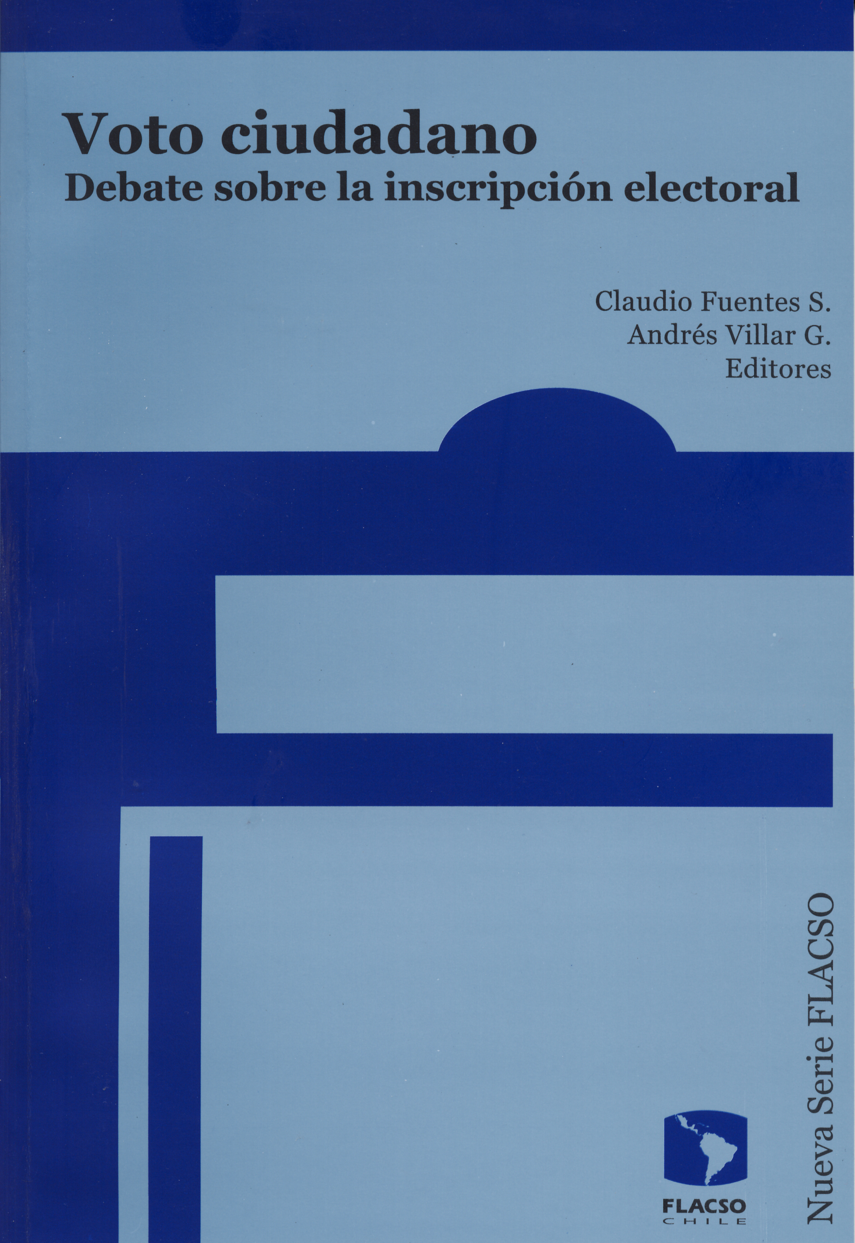 Voto ciudadano. Debate sobre la inscripción electoral