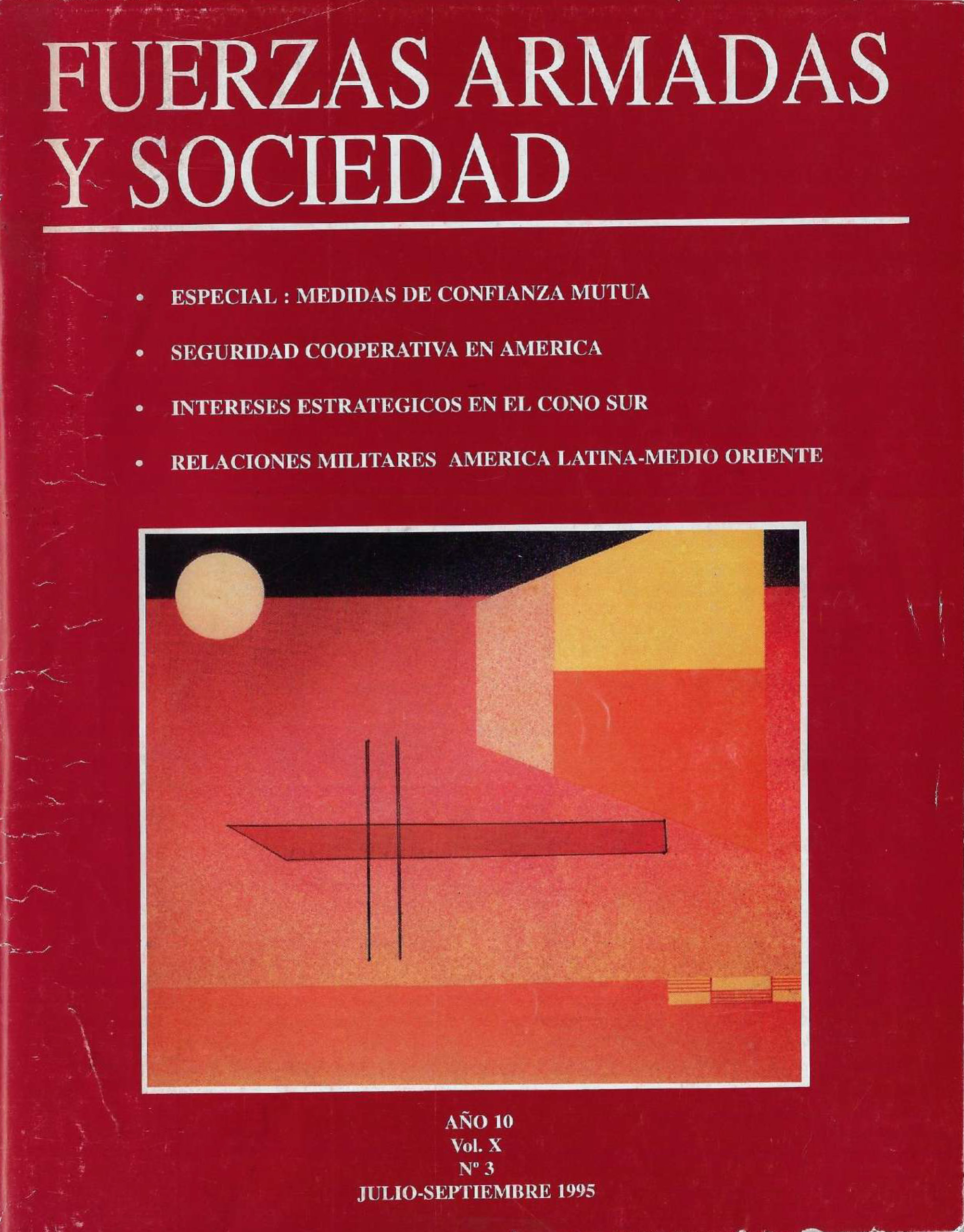 Fuerzas Armadas y Sociedad, Año 10, Vol X, N°3, julio-septiembre 1995